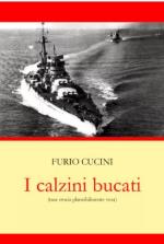 57807 - Cucini, F. - Calzini bucati. Una storia plusibilmente vera (I)