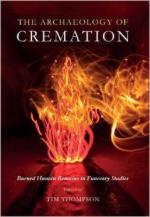 57955 - Thompson, T. - Archaeology of Cremation. Burned human remains in funerary studies (The)