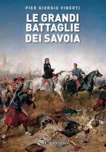 58087 - Viberti, P.G. - Grandi battaglie dei Savoia (Le)