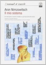 58233 - Nimzowitsch, A. - Mio sistema. Un manuale di scacchi fondato su principi del tutto nuovi (Il)