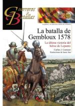 58375 - Carnicer-Juta, C.J.-J. - Guerreros y Batallas 102: La batalla de Gembloux 1578. La ultima victoria del heroe de Lepanto