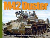 58507 - Doyle, D. - M42 Duster. A Visual History of the US Army's Modern Mobile Anti-Aircraft Platform