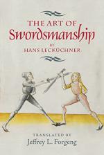 58655 - Forgeng, J. cur - Art of Swordsmanship by Hans Leckuechner (The)