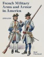 58662 - Chartrand, R. - French Military Arms and Armor in America 1503-1783