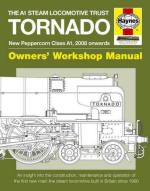 58920 - Smith, G. - A1 Steam Locomotive Trust Tornado Owners' Workshop Manual. New Peppercorn Class A1. 2008 Onwards