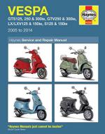 58924 - Coombs-Mather, M.-P. - Vespa GTS125, 250 and 300ie, GTV250 and 300ie, LX/LXV125 & 150ie, S125/150ie Service and Repair Manual. 2005-2014 