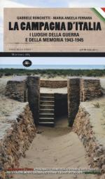 59180 - Ronchetti-Ferrara, G.-M.A. - Campagna d'Italia. I luoghi della guerra e della memoria 1943-1945 (La)