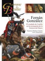 59346 - Martinez Canales, F. - Guerreros y Batallas 106: Fernan Gonzalez. El condado de Castilla en la reconquista de la frontera del Duero