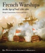 59544 - Winfield-Roberts, R.-S.S. - French Warships in the Age of Sail 1786-1861. Design, Construction, Careers and Fates