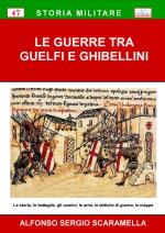 59658 - Scaramella, A.S. - Guerre tra Guelfi e Ghibellini (Le)