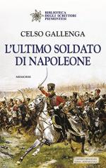 59752 - Gallenga, C. - Ultimo soldato di Napoleone. Memorie (L')