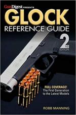 59776 - Manning, R. - Glock Reference Guide 2nd Ed. Full Coverage! The first generation to the Latest Models