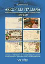 59849 - Longhi, L. - Aerofilia italiana dai pionieri dell'aviazione agli assi della Grande Guerra 1884-1920