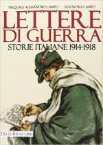 59871 - Campo-Campo, A.P.-E. - Lettere di guerra. Storie italiane 1914-1918