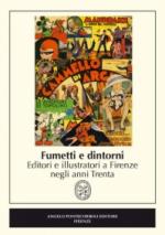 60129 - AAVV,  - Fumetti e dintorni. Editori e illustratori a Firenze negli anni Trenta
