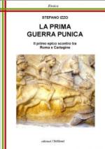 60171 - Izzo, S. - Prima Guerra Punica. Il primo epico scontro tra Roma e Cartagine (La)