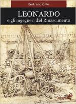 60185 - Gille, B. - Leonardo e gli ingegneri del Rinascimento