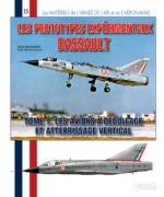 60229 - Beaumont-Garnaud, H.-S. - Materiels de l'Armee de l'Air 15: Les prototypes experimentaux Dassault Tome 1: les avions a decollage et atterrissage vertical 