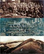 60329 - Gaspari, P. - Rommel a Caporetto. Le gesta degli Italiani e dei Tedeschi tra il Kolovrat e il Matajur