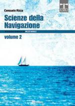 60392 - Rizza, C. - Scienze della navigazione Vol 3. Articolazione: conduzione del mezzo navale Tomo 2