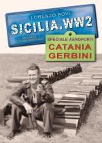 60410 - Bovi, L. - Sicilia.WW2 Speciale Aeroporti: Catania Gerbini