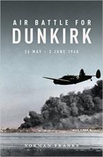 60453 - Franks, N. - Air Battle for Dunkirk. 26 May - 3 June 1940