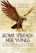 60577 - Sampson, G. - Rome Spreads Her Wings. Territorial Expansion between the Punic Wars