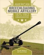 60599 - Williford-Batha, G.M.-T.D. - American Breechloading Mobile Artillery 1875-1953
