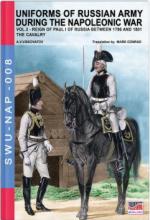 60859 - Viskovatov, A.V. - Uniforms of Russian Army during the Napoleonic war Vol 03 Reign of Paul I of Russia Between 1796 and 1801. The Cavalry