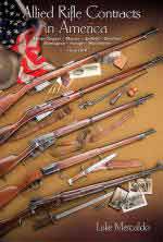60883 - Mercaldo, L. - Allied Rifle Contracts in America. Mosin-Nagant, Mauser, Enfield, Berthier, Remington, Savage, Winchester 1914-1918