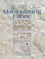 60931 - Wolff, C. - Art of Manipulating Fabric (The)