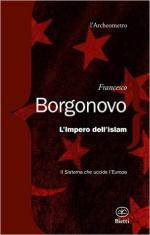 60933 - Borgonovo, F. - Impero dell'islam (L')