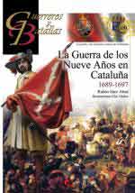 60987 - Saez Abad, R. - Guerreros y Batallas 109: La guerra de los Nueve anos en Cataluna 1689-1697