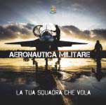 61082 - AAVV,  - Aeronautica Militare. La tua squadra che vola