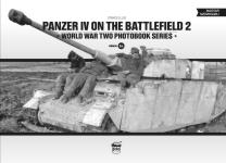 61210 - Ellis, C. - Panzer IV on the Battlefield Vol 2 - WWII Photobook Series Vol 16