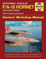 61254 - Davies, S. - McDonnell Douglas F/A-18 Hornet and Super Hornet Owner's Workshop Manual. 1978 onwards (All marks)