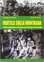 61485 - Sulla-Trota, G.-E. - Fratelli sulla montagna. Esercito brasiliano e partigiani sull'Appennino Tosco-emiliano