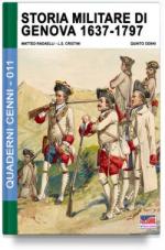 61573 - Cristini-Cenni, L.-Q. - Quaderni Cenni 11: Storia militare di Genova 1637-1746