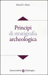 61624 - Harris, E.C. - Principi di stratigrafia archeologica