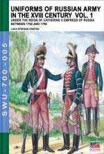 61726 - Viskovatov, A.V. - Uniforms of Russian Army in the XVIII Century Vol 01: Under the Reign of Catherine II Empress of Russia Between 1762 and 1796