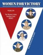 61929 - Goebel, K.E. - Women for Victory Vol II: The Women's Army Auxiliary Corps (WAAC) - American Servicewomen in World War II History and Uniforms Series