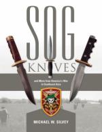 61937 - Silvey, M.W. - SOG Knives and More from America's War in Southeast Asia