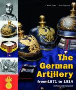 61940 - Herr-Nguyen, U.-J. - German Artillery from 1871 to 1914. Uniforms and Equipment (The)