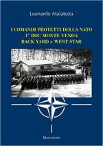 61963 - Malatesta, L. - Comandi protetti della NATO. 1. ROC Monte Venda, Back Yard e West Star (I)