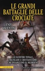 62121 - Valentini, E. - Grandi battaglie delle Crociate (Le)