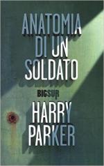 62212 - Parker, H. - Anatomia di un soldato