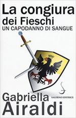 62228 - Airaldi, G. - Congiura dei Fieschi. Un capodanno di sangue (La)