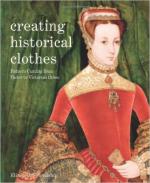 62370 - Friendship, E. - Creating Historical Clothes. Pattern Cutting from Tudor to Victorian Times