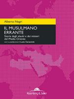 62389 - Negri, A. - Musulmano errante. Storia degli Alauiti e dei misteri del Medio Oriente (Il)