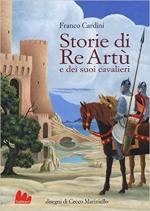 62500 - Cardini-Marinie, F.-C. - Storie di Re Artu' e dei suoi cavalieri (Le)